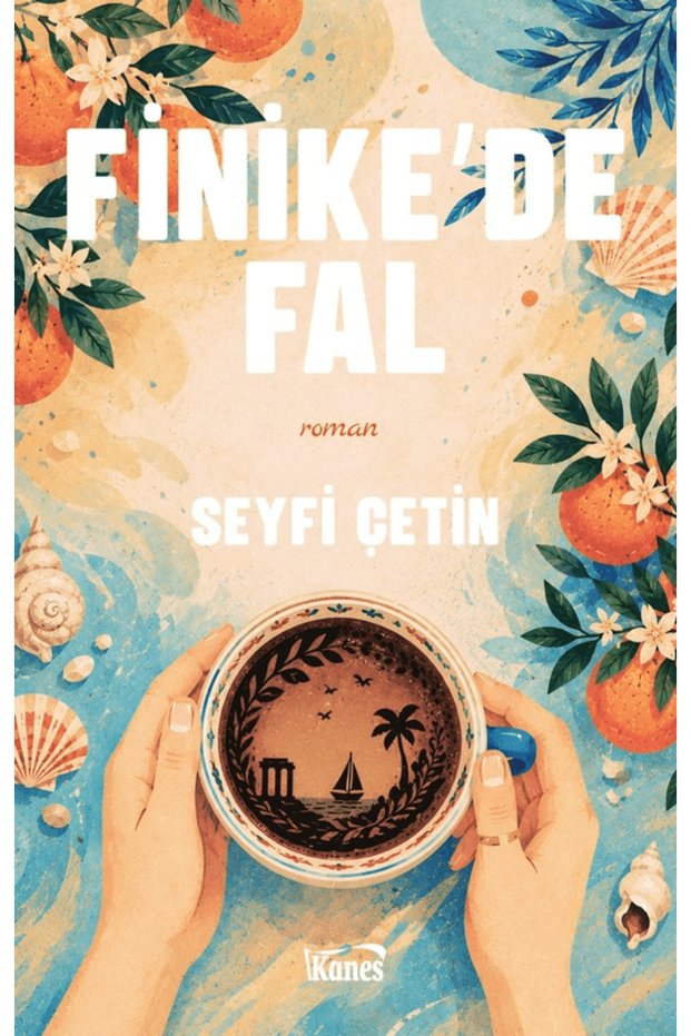 Finike'de Fal / Seyfi Çetin / / 9786258346251