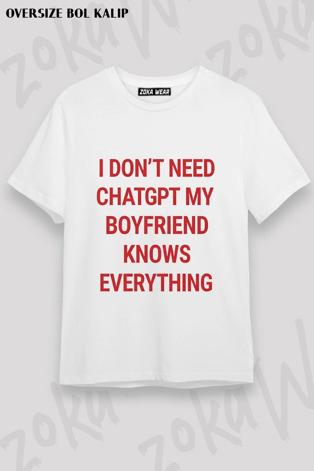 Special Humorous T-Shirt for Lovers I Don'T Need Chatgpt Printed T-Shirt