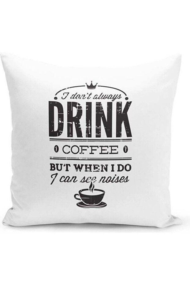 Always Drink Coffee Decorative Throw Pillow White/Black