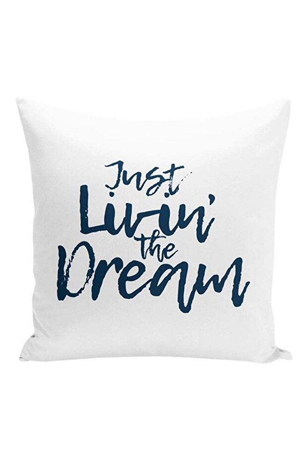 Just Living The Dream Dreamers Quote Decorative Pillow White/Blue 16x16inch