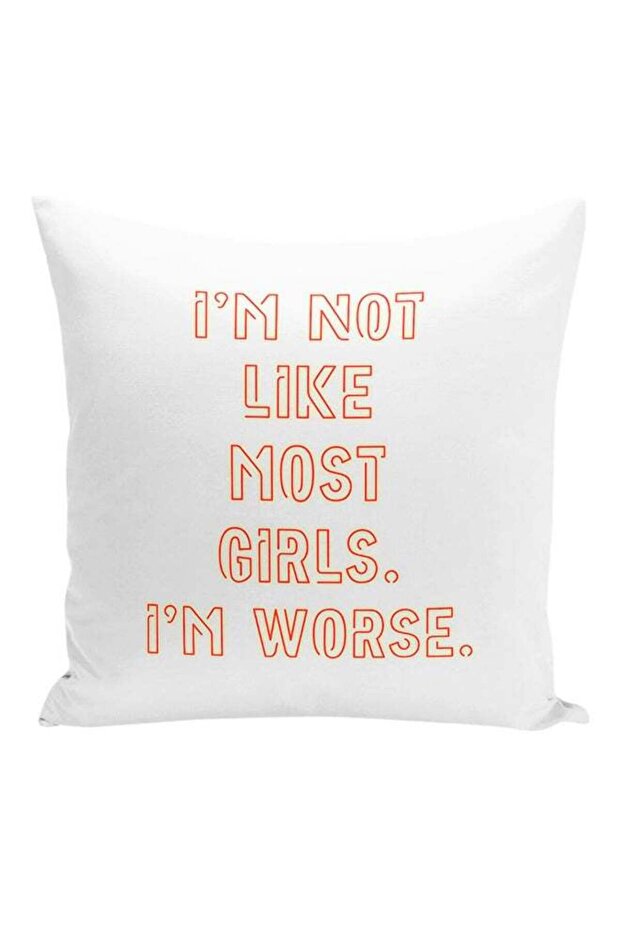 I Am Not Like Most Girls I Am Worse Decorative Pillow White/Red 16x16inch
