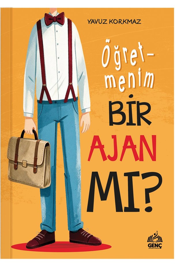 Öğretmenim Bir Ajan mı? - Yavuz Korkmaz