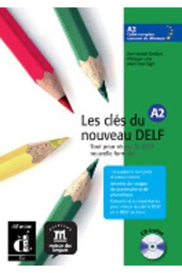 Η ΝΕΑ ΜΕΘΟΔΟΣ DELF A2 KEYS (+ CD)