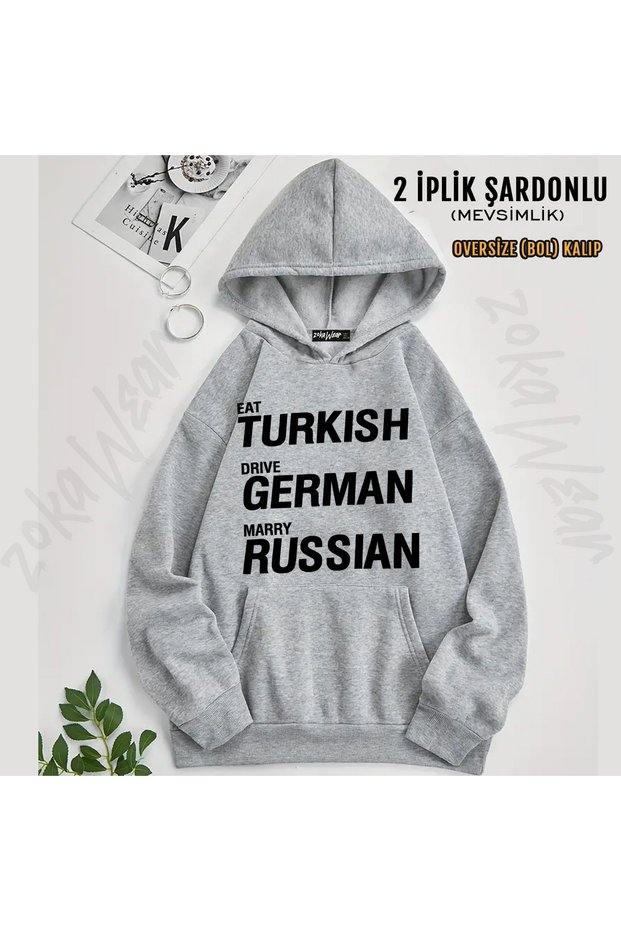 Eat Turkish Drive German Marry Russian V3 Printed Hooded Sweatshirt
