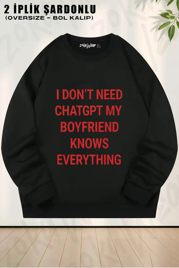 Special Humorous Gift for Lovers: I Don'T Need Chatgpt Printed Crew Neck Sweatshirt