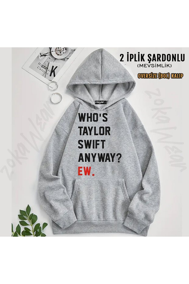 Who Is Taylor Swift Anyway Ew Slogan Printed Hooded Sweatshirt