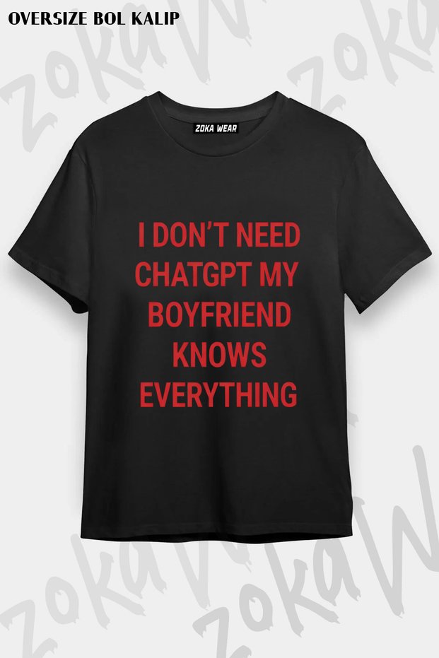 Special Humorous T-Shirt for Lovers I Don'T Need Chatgpt Printed T-Shirt