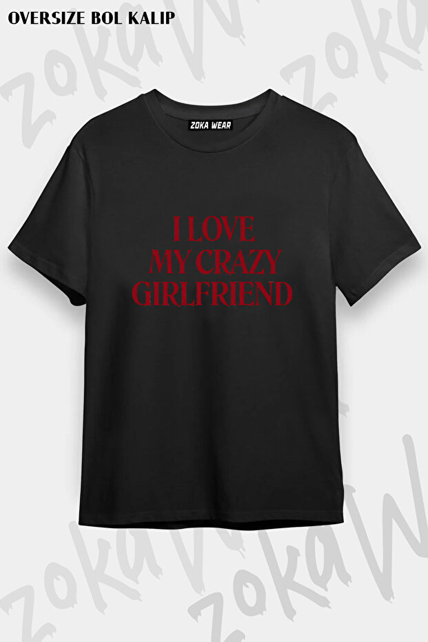 I Love My Crazy Printed T-Shirt