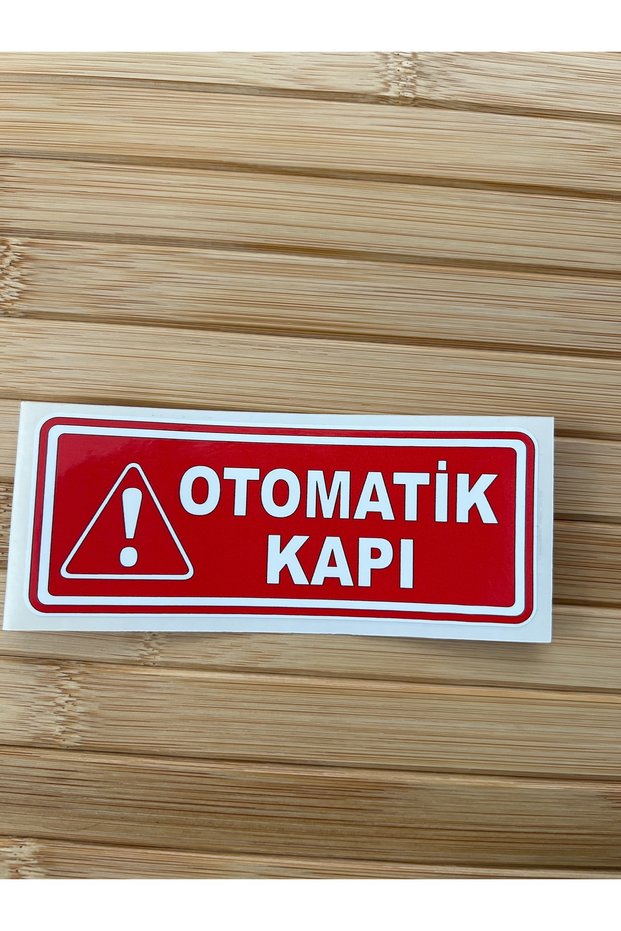 OTOMATİK KAPI YAZILI STİCKER
