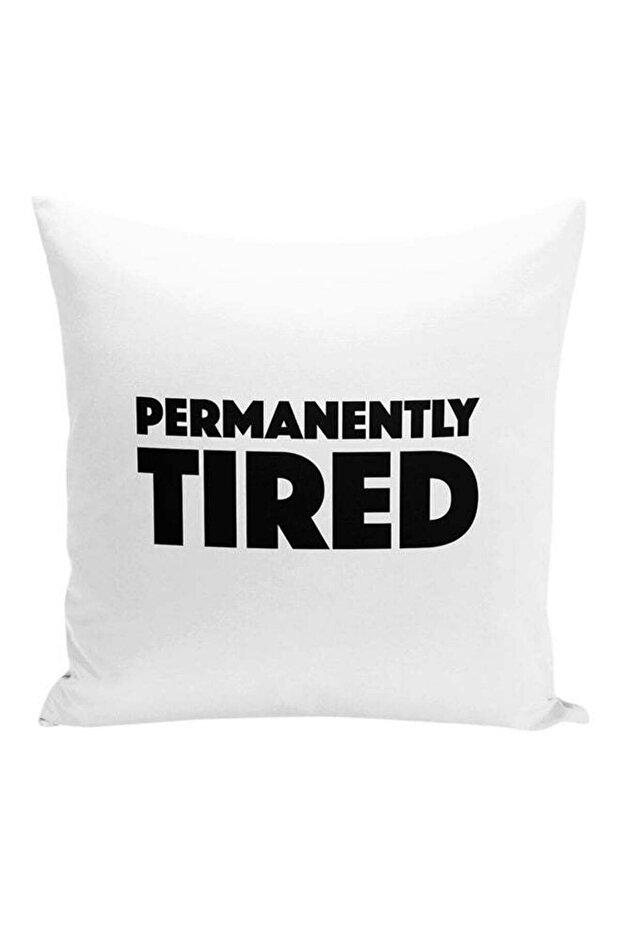 Permanently Tired Printed Decorative Pillow White/Black 16x16inch