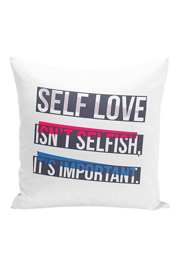 Self Love Isn't Selfish, It's Important Decorative Pillow White/Grey/Blue 16x16inch