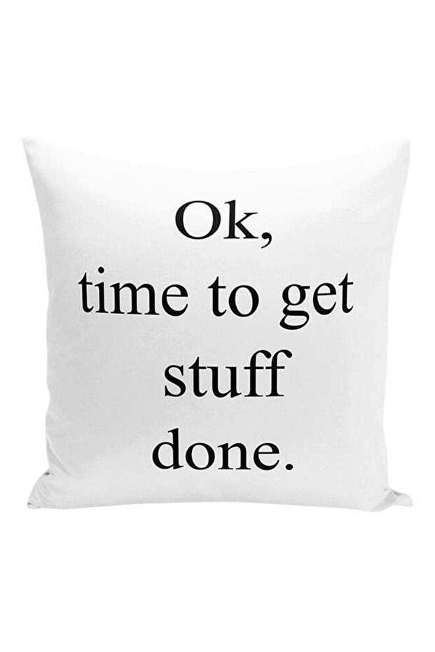 Ok Time To Get Stuff Done Decorative Pillow White/Black 16x16inch