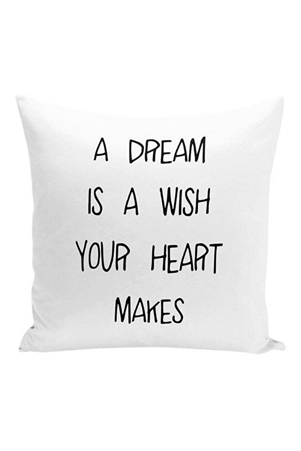 A Dream Is A Wish Your Heart Makes Printed Decorative Pillow White/Black 16x16inch