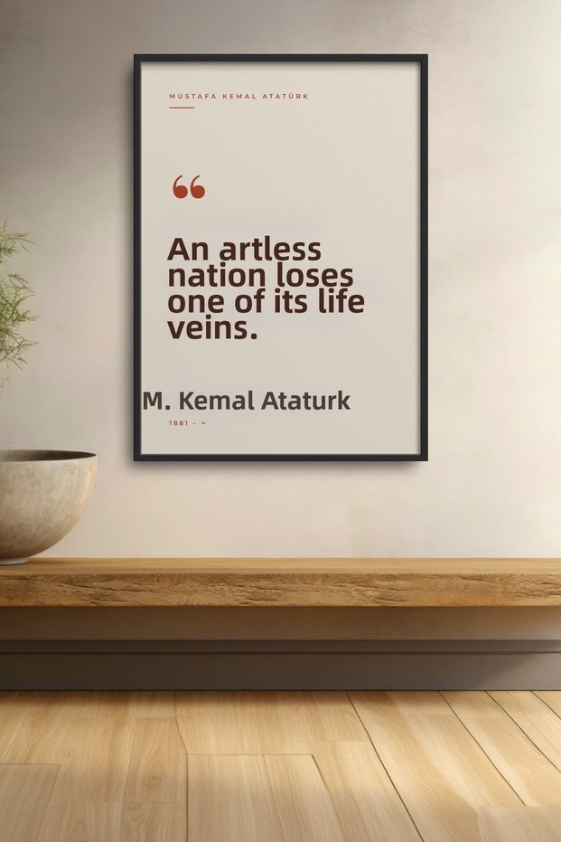 Ataturk Quotes Framed Painting a Nation Left Without Art Art Wall Painting Poster Ata022