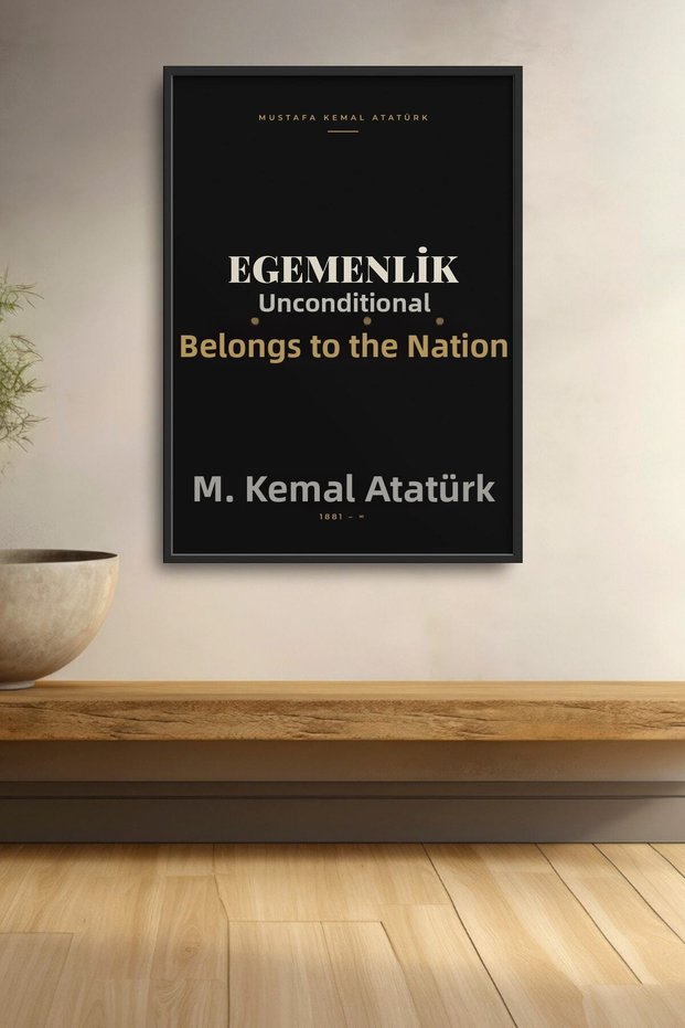 Ataturk Quotes Framed Painting: Sovereignty Is a Nation Without Records and Conditions, Official Office Painting Ata024