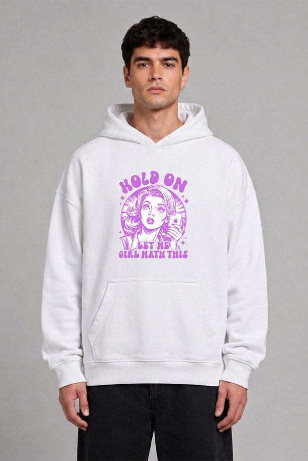Hold on Letme Design Pre-Printed Oversize White Hooded Sweatshirt