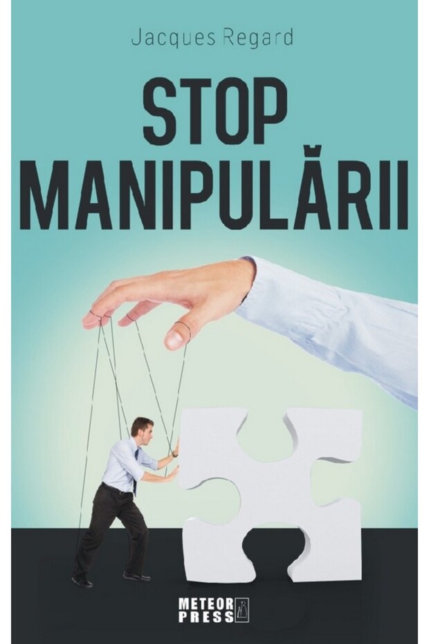 Stop manipularii - Jaques Regard