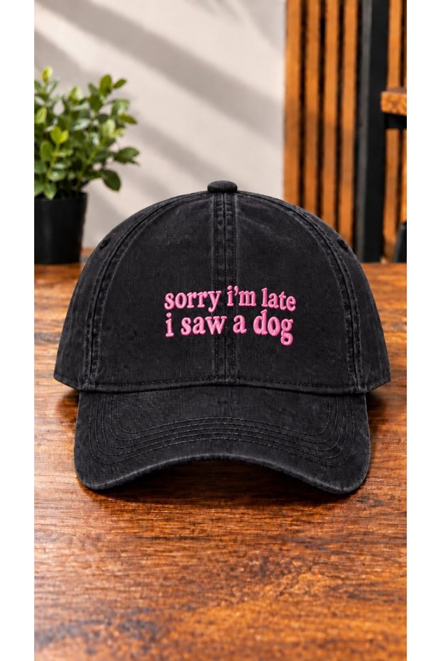 Sorry I'M Late, I Saw a Dog Embroidered Washable Hat /