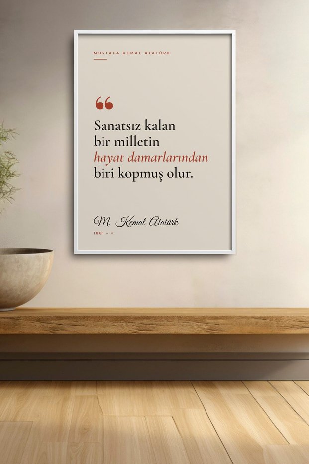 Ataturk Quotes Framed Painting a Nation Left Without Art Art Wall Painting Poster Ata022