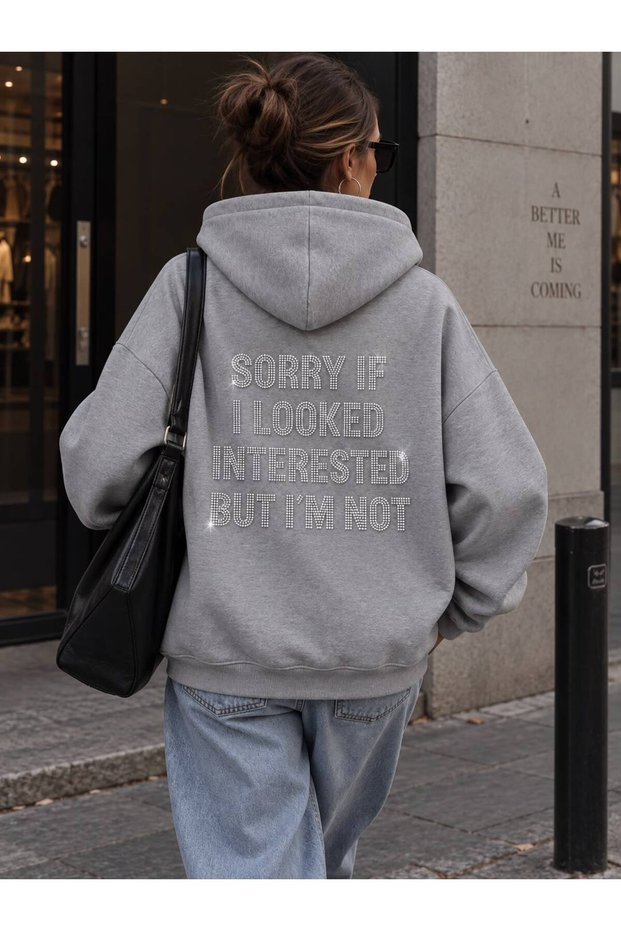 Women's Sorry I'M Not Interested Stone Printed Hooded Oversize Sweatshirt