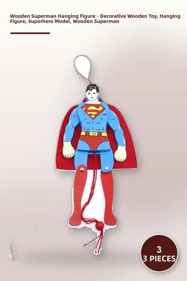 3 Pieces of Wooden Swinging Superman Figures – Decorative Wooden Toy, Swinging Figure, Superhero Model, Wooden Superman
