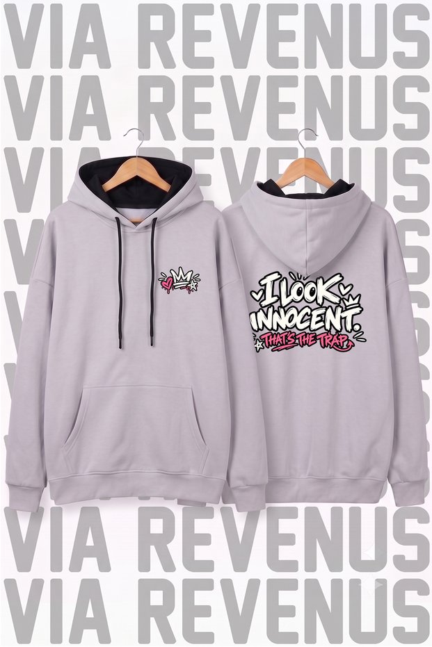 I Look Innocent. That's the Trap. Printed Unisex Wide Fit Hooded Hoodie Sweatshirt
