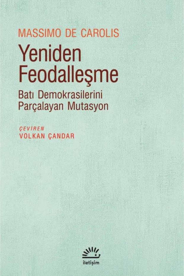 Yeniden Feodalleşme / Massimo De Carolis