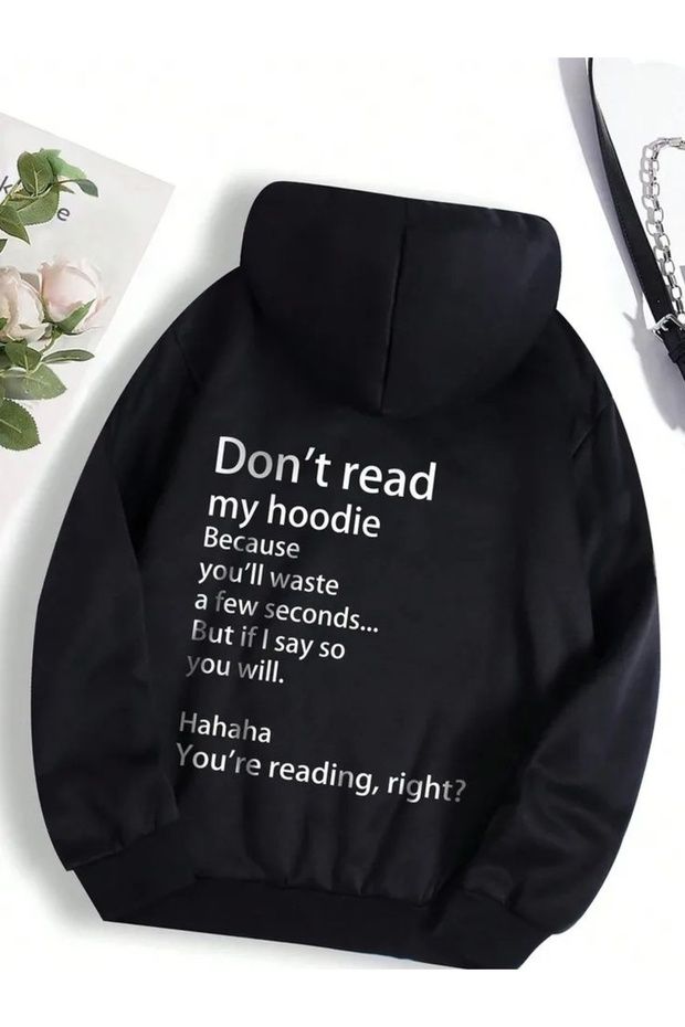 Dont Read My Hoodie Printed Cotton 3 Thread Threaded Oversize Sweatshirt