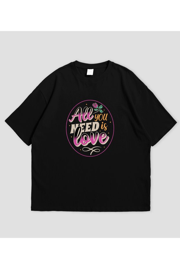 All You Need Is Love - Unisex Oversize T-Shirt