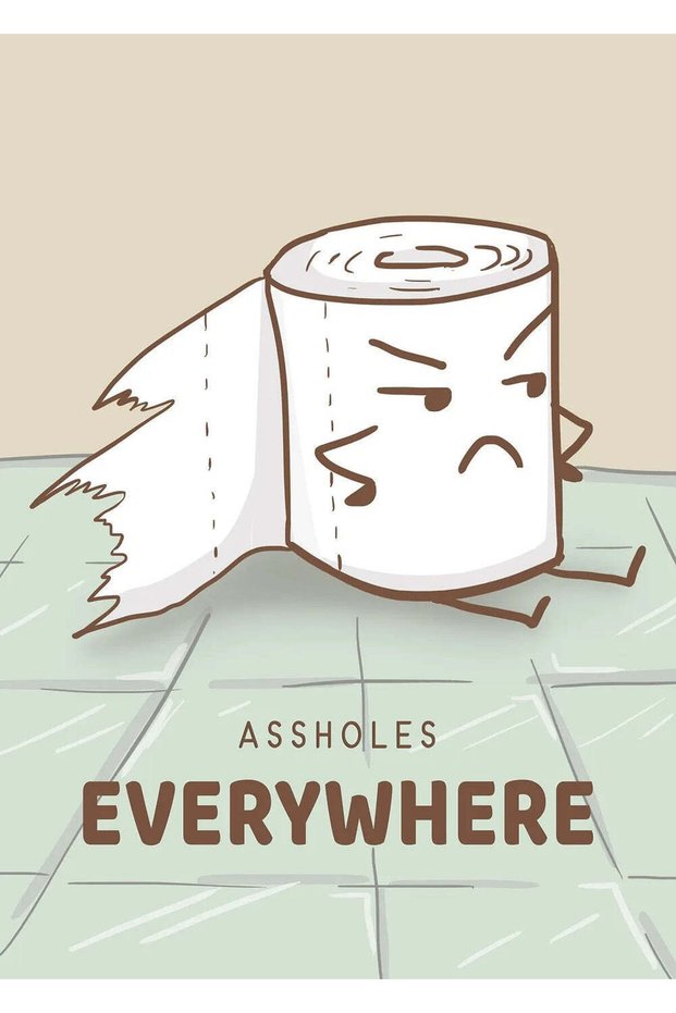 A**holes Everywhere Funny Metal Poster - Magnetic Wall Art Print