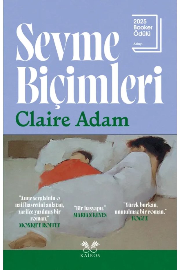 Sevme Biçimleri - Claire Adam