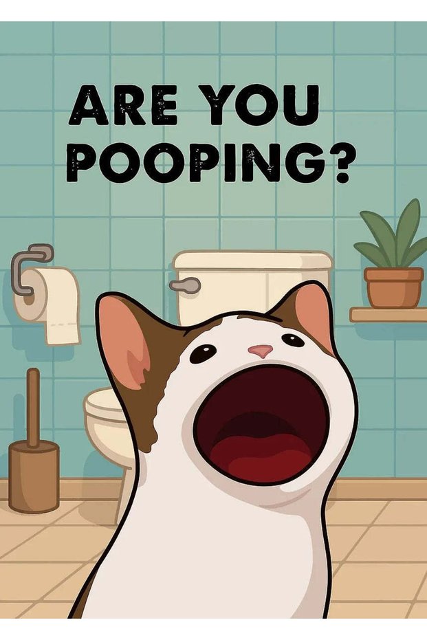 Are You Pooping Funny Cat Metal Poster - Magnetic Wall Art Print