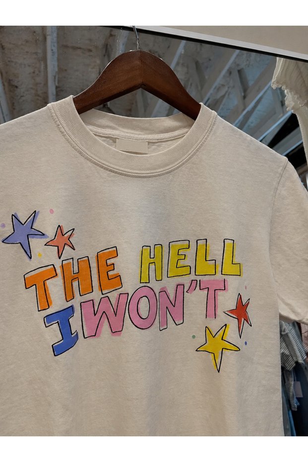 The Hell I Won'T Printed T-Shirt, 100% Cotton Unisex Child / Adult