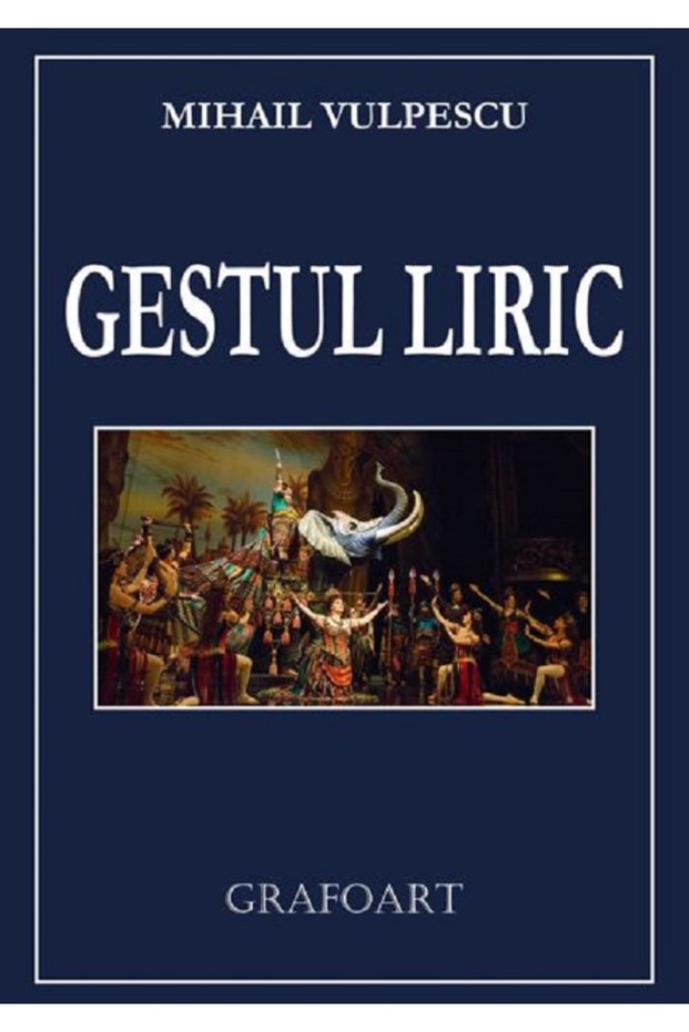 Gestul liric - Mihail Vulpescu