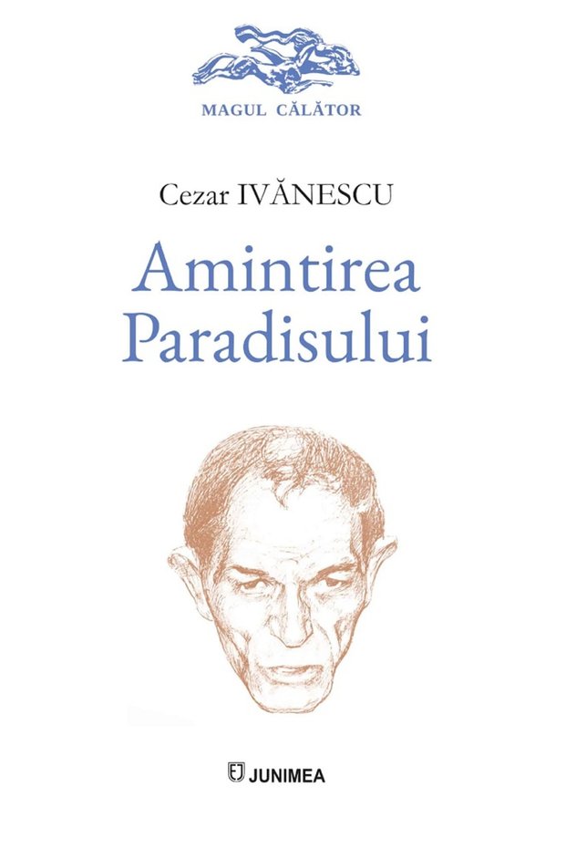 Amintirea paradisului - Cezar Ivanescu
