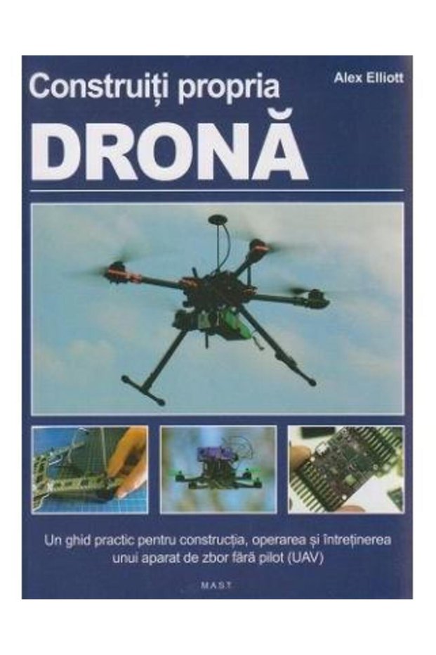 Construiti propria Drona - Alex Elliott