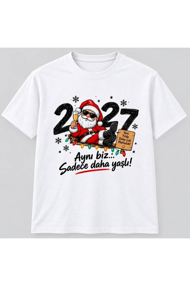 2027 Same We'Re Just Older Written Santa Claus Printed White Unisex T-Shirt - Funny Christmas Themed New Year Celebration & Party Tee