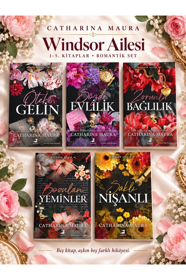 5-Book Set / Catharina Maura – Windsor Ailesi Serisi (Öteki Gelin , Sözde Evlilik , Zorunlu Bağlılık , Bozulan Yeminler , Saklı Nişanlı)
