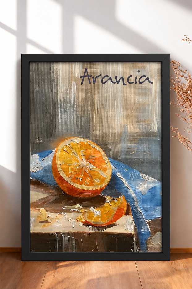 Arancia Yazılı Kesik Portacal Orange Still Life Framed Painting Italy Poster Wall Decor Itp048