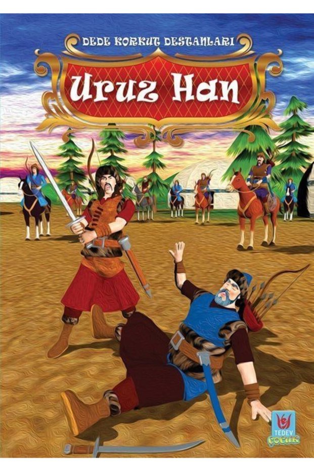 Uruz Han</DNTCTMS>  Tales of Dede Korkut / Tedev Yayınları</DNTCTMS> /  Yücel Kaya