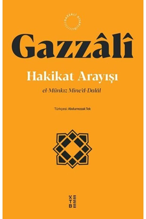 Hakikat Arayışı - Gazzali