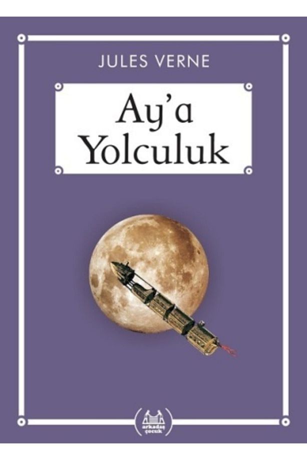 Ay’a Yolculuk Jules Verne - Jules Verne - 1