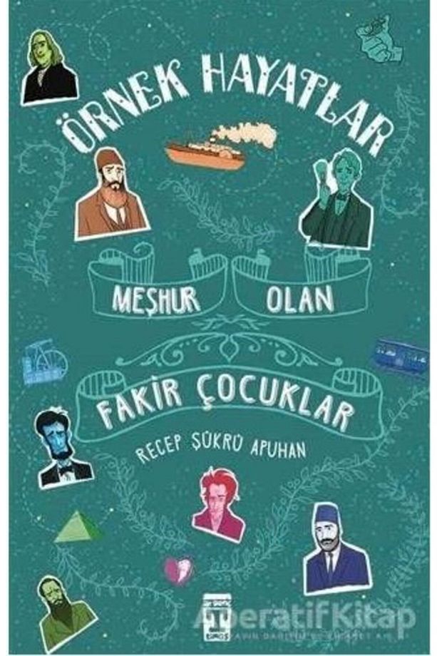 Örnek Hayatlar - Meşhur Olan Fakir Çocuklar / - Recep Şükrü Apuhan - 1