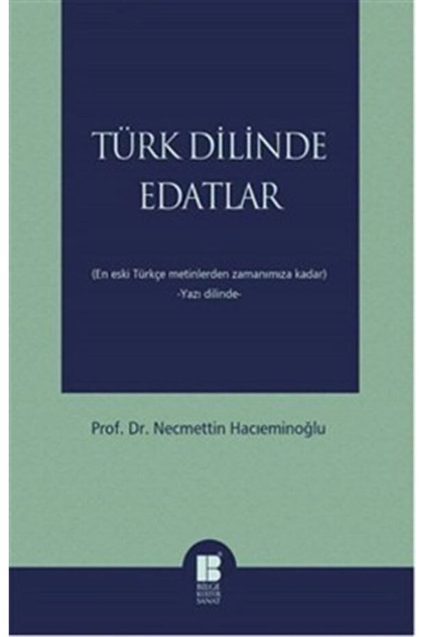 Türk Dilinde Edatlar - Necmettin Hacıeminoğlu