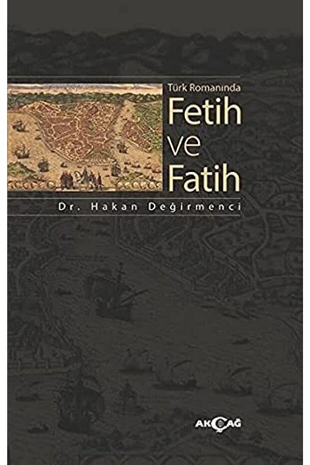 Türk Romanında Fetih Ve Fatih