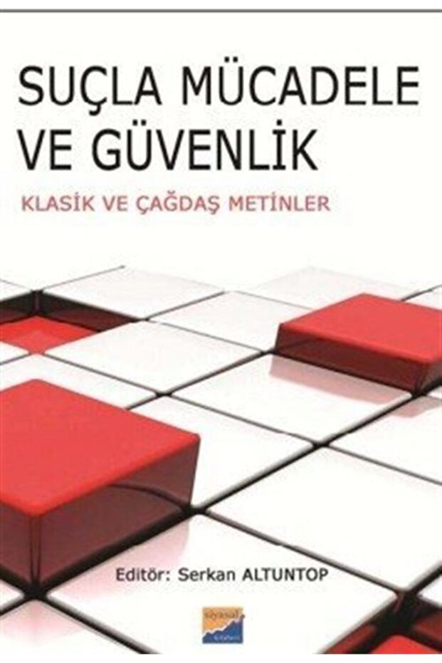 Suçla Mücadele Ve Güvenlik & Klasik Ve Çağdaş Metinler