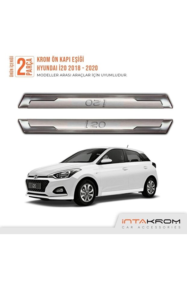 Hyundai I20 Krom Ön Kapı Eşiği 2 Parça 2018 - 2020 - 1