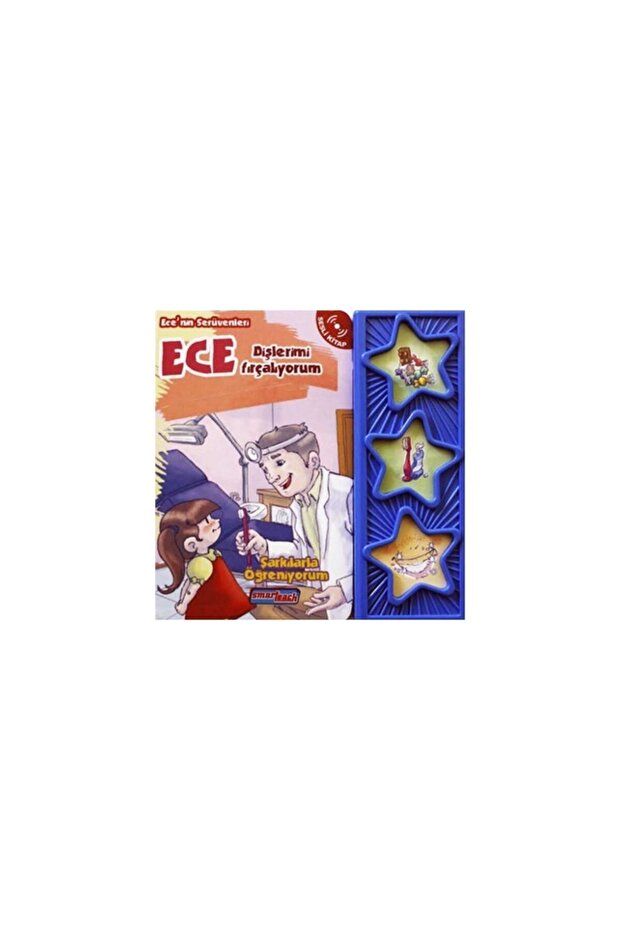 Ece أقوم بتنظيف أسناني (كتاب صوتي)؛ مغامرات Ece - أتعلم من خلال الأغاني