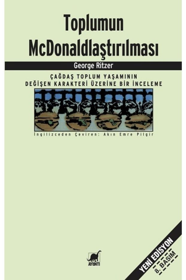 The Society's Mcdonaldlaştırılması - - George Ritzer
