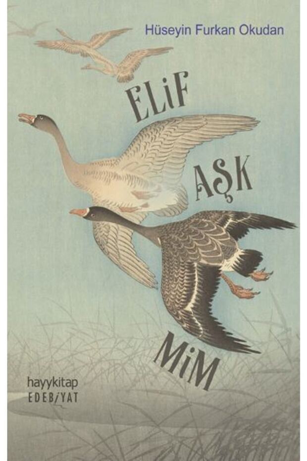 Elif Aşk Mim Hüseyin Furkan Okudan - 1